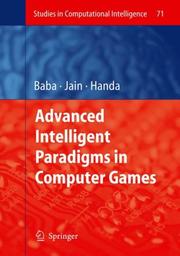 Cover of: Advanced Intelligent Paradigms in Computer Games (Studies in Computational Intelligence) (Studies in Computational Intelligence)