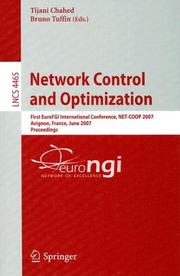 Cover of: Network Control and Optimization: First EuroFGI International Conference, NET-COOP 2007, Avignon, France, June 5-7, 2007, Proceedings (Lecture Notes in Computer Science)