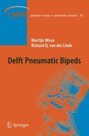 Delft pneumatic bipeds by Martjin Wisse, Richard Q. van der Linde