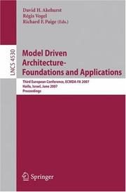 Cover of: Model Driven Architecture - Foundations and Applications: Third European Conference, ECMDA-FA 2007, Haifa, Israel, June 11-15, 2007, Proceedings (Lecture Notes in Computer Science)