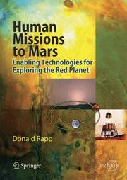 Cover of: Human Missions to Mars: Enabling Technologies for Exploring the Red Planet (Springer Praxis Books / Astronautical Engineering)