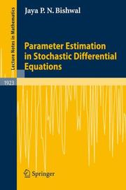 Cover of: Parameter Estimation in Stochastic Differential Equations by Jaya P. N. Bishwal