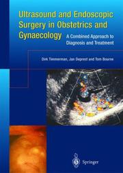 Cover of: Ultrasound and Endoscopic Surgery in Obstetrics and Gynaecology by Dirk Timmerman, Jan Deprest, Tom Bourne, Dirk Timmerman, Jan Deprest, Tom Bourne