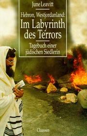 Cover of: Hebron, Westjordanland. Im Labyrinth des Terrors. Tagebuch einer jüdischen Siedlerin.