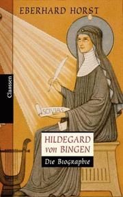 Cover of: Hildegard von Bingen. Die Biographie.