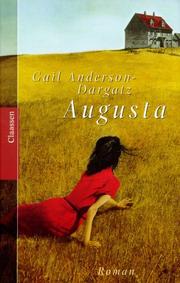 Cover of: Augusta. by Gail Anderson-Dargatz