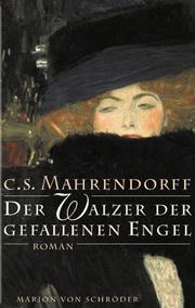 Der Walzer der gefallenen Engel by C. S. Mahrendorff