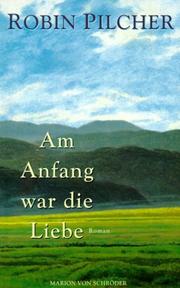 Cover of: Am Anfang war die Liebe.