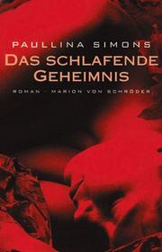 Cover of: Das schlafende Geheimnis. by Paullina Simons