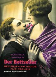 Cover of: Der Bettseller. Sex-Survival-Guide für Frauen.