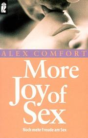 Cover of: More Joy of Sex. Noch mehr Freude am Sex. by Alex Comfort, Alex Comfort