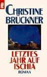 Cover of: Letztes Jahr auf Ischia. by Christine Brückner