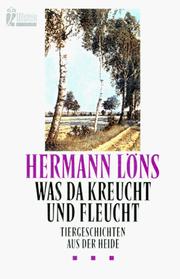 Cover of: Was da kreucht und fleucht: Tiergeschichten aus der Heide