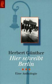 Cover of: Hier schreibt Berlin by Herbert Günther