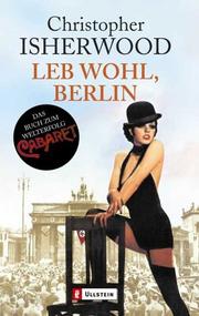 Cover of: Leb wohl, Berlin. Ein Roman in Episoden. by Christopher Isherwood
