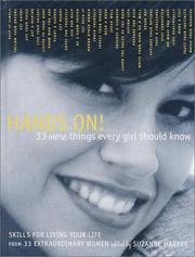 Cover of: Hands On! 33 More Things Every Girl Should Know: Skills for Living Your Life from 33 Extraordinary Women