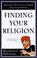 Cover of: Finding your religion