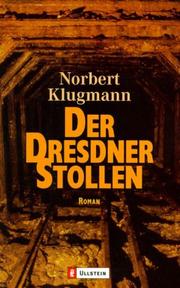 Cover of: Der Dresdner Stollen. by Norbert Klugmann