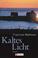 Cover of: Kaltes Licht.