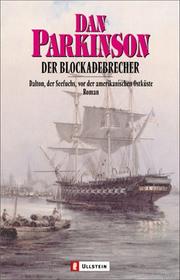 Cover of: Der Blockadebrecher. Dalton, der Seefuchs, vor der amerikanischen Ostküste.