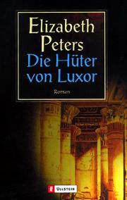 Cover of: Die Hüter von Luxor. Roman. by Elizabeth Peters