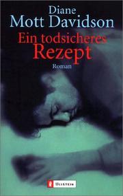 Cover of: Ein todsicheres Rezept. Ein Goldy- Bear- Krimi. by Diane Mott Davidson