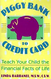 Cover of: Piggy bank to credit card: teach your child the financial facts of life