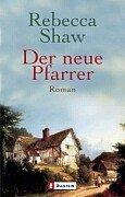 Cover of: Der neue Pfarrer. by Rebecca Shaw
