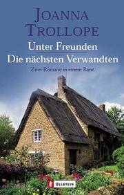 Cover of: Unter Freunden. Die nächsten Verwandten.
