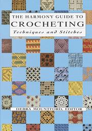 Cover of: The Harmony guide to crocheting: techniques and stitches