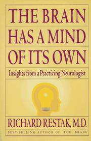 Cover of: The Brain Has a Mind of Its Own | Richard Md Restak