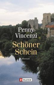 Cover of: Schöner Schein. Roman. by Penny Vincenzi