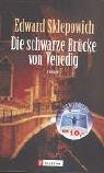 Cover of: Die schwarze Brücke von Venedig.