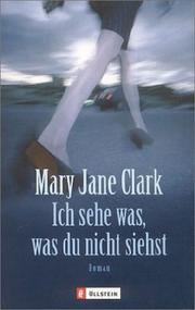 Cover of: Ich sehe was, was du nicht siehst. by Mary Jane Clark