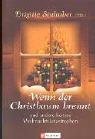 Cover of: Wenn der Christbaum brennt. Und andere heitere Weihnachtskatastrophen.