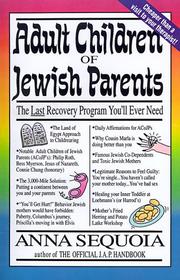 Cover of: Adult children of Jewish parents: the last recovery program you'll ever need