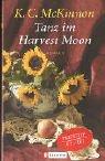 Cover of: Tanz im Harvest Moon. by K. C. McKinnon