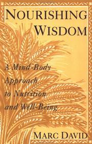 Cover of: Nourishing wisdom: a mind/body approach to nutrition and well-being