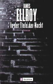 Cover of: In der Tiefe der Nacht. by James Ellroy, James Ellroy