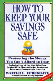 Cover of: How to keep your savings safe by Walter L. Updegrave, Walter L. Updegrave