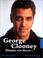Cover of: George Clooney. Männer wie dieser ... Die Biographie.