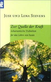 Cover of: Zur Quelle der Kraft. Schamanische Techniken für das Leben von heute.