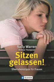 Cover of: Sitzen gelassen. Überlebenstipps für Frauen.