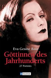 Cover of: Göttinnen des Jahrhunderts. 26 Porträts.