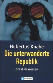 Cover of: Die unterwanderte Republik. Stasi im Westen.