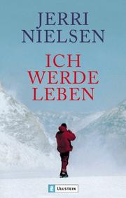 Cover of: Ich werde leben. by Jerri Nielsen