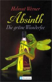 Cover of: Absinth. Die grüne Wunderfee.
