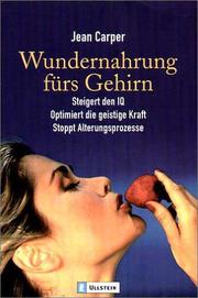 Cover of: Wundernahrung fürs Gehirn. by Jean Carper