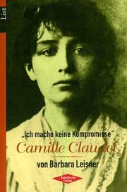 Cover of: 'Ich mache keine Kompromisse'- Camille Claudel.