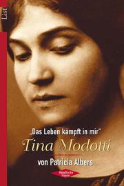 Cover of: 'Das Leben kämpft in mir'. Tina Modotti.